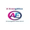 A Evangélica - ouça o rádio online