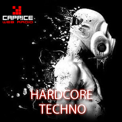 Radio Caprice: Hardcore Techno / Schranz