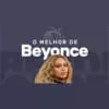 Vagalume.FM - O Melhor de Beyoncé - ouça o rádio online