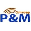 Omroep P&M - luister online naar de radio