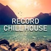 Слушать Record Chill House онлайн