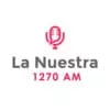 La Nuestra Radio 1270 AM - Escucha la radio en línea