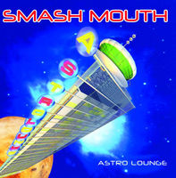 Smash Mouth - then the morning comes