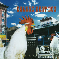 Balkan Beat Box - hermetico