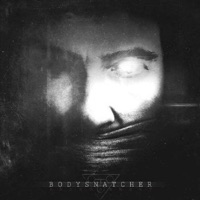 Bodysnatcher - death of me
