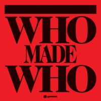 WhoMadeWho - shake your boat