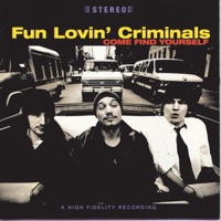 Fun Lovin' Criminals - we have all the time in the world