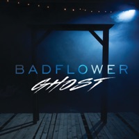 Badflower - ghost