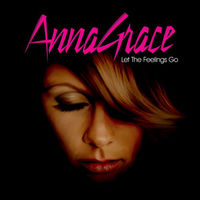 AnnaGrace - let the feelings go
