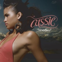 Cassie - me and u