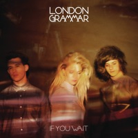 London Grammar - kind of man