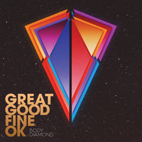 Great Good Fine OK - not going home