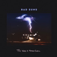 Bad Suns - dancing on quicksand