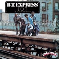 B.T. Express - give up the funk (let's dance)