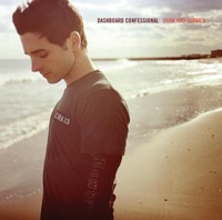 Dashboard Confessional - hands down