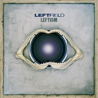 Leftfield - open up
