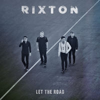 Rixton - me and my broken heart