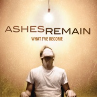 Ashes Remain - if not for me