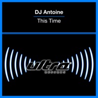 DJ Antoine - this time (dj vini dyagilev mix)